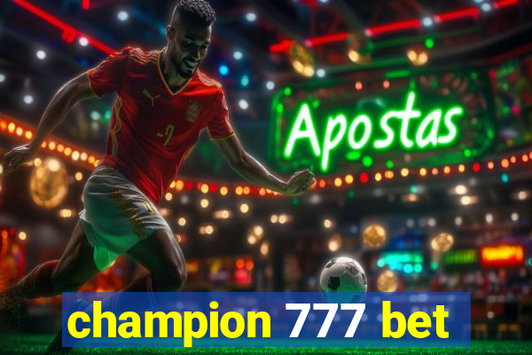 champion 777 bet
